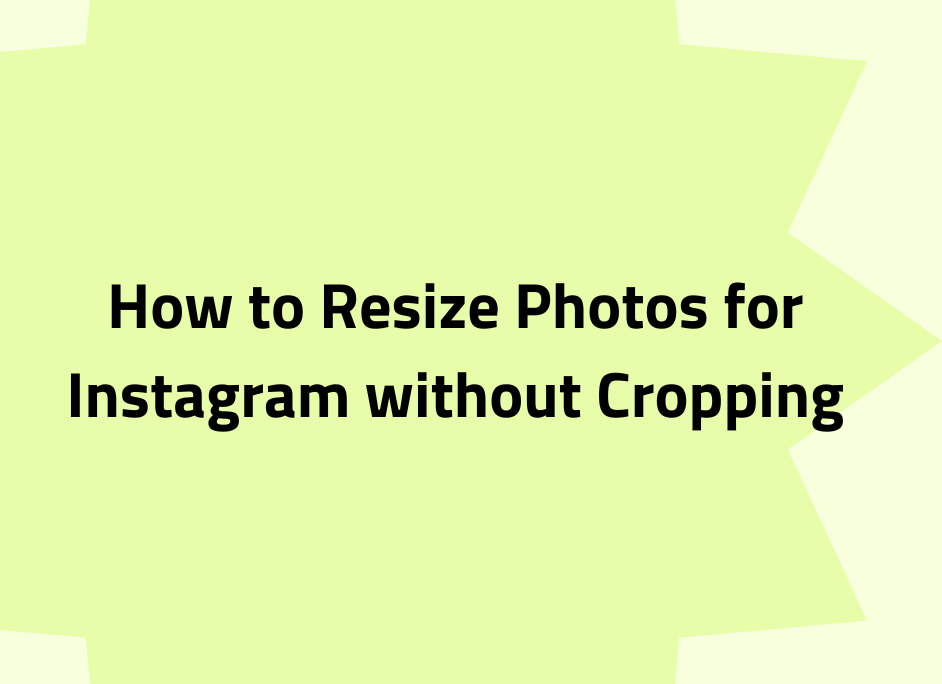 resize photo for instagram without cropping